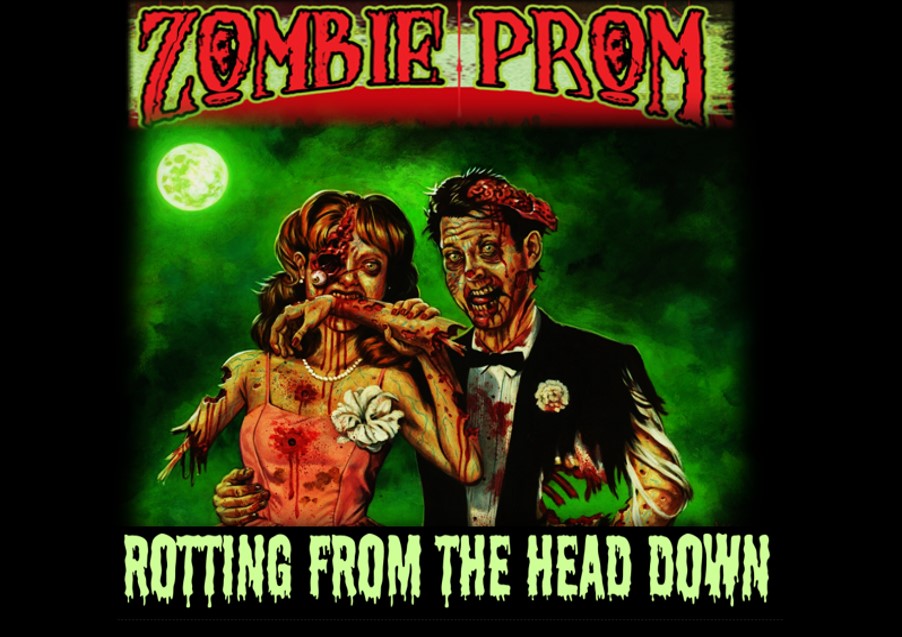 03/4/25: ZOMBIE PROM - ROTTING FROM THE HEAD DOWN W/ JASON WEST