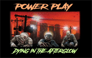 Power Play - Dying In The Afterglow With Marc Dantonio