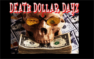 Death Dollar Dayz With Alan Johnson