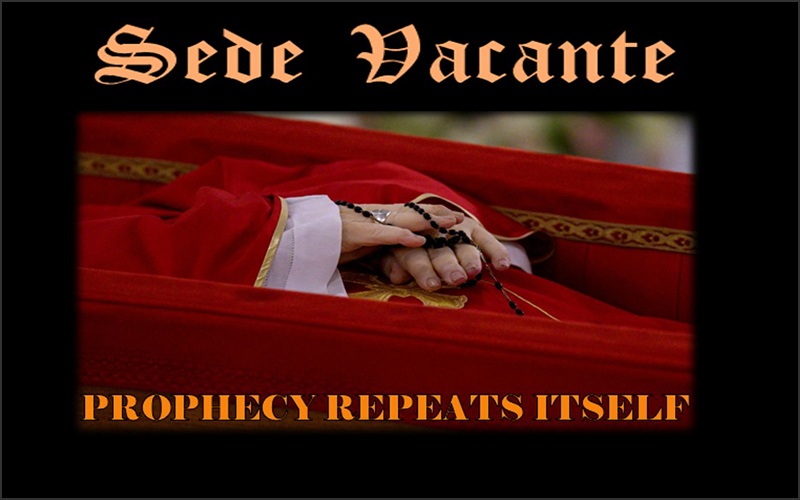 SEDE VACANTE - PROPHECY REPEATS ITSELF