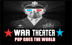 War Theater - Pop Goes The World