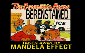 Berenstained - Taken Away By Mandela Effect