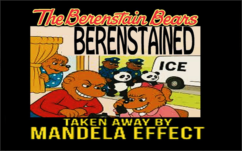 Berenstained - Taken Away By Mandela Effect