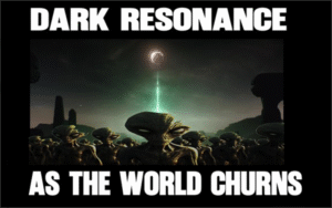 Dark Resonance - As The World Churns