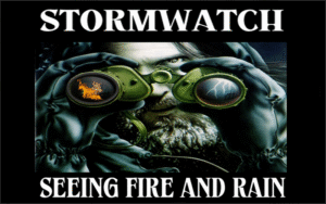 Stormwatch Seeing Fire And Rain With Dane Wigington