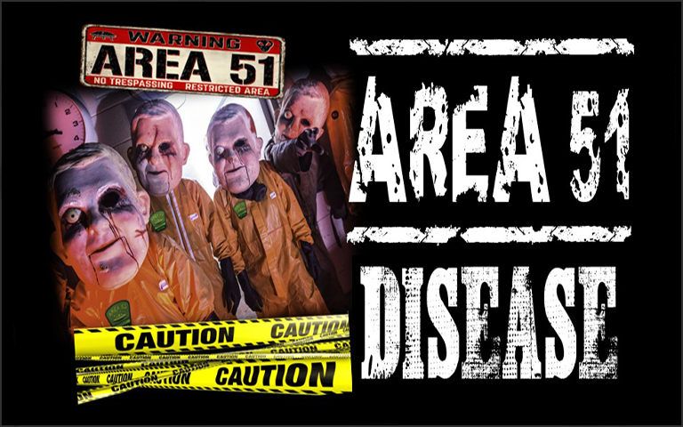 Tonight On Ground Zero: Area 51 Disease