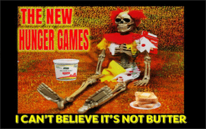 The New Hunger Games - I Can’t Believe It’s Not Butter