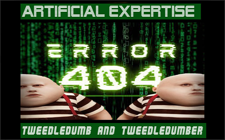ARTIFICIAL EXPERTISE - TWEEDLEDUMB AND TWEEDLEDUMBER