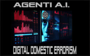 Agenti A.I. - Digital Domestic Errorism