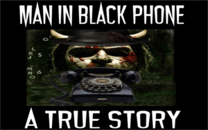 Man In Black Phone – A True Story