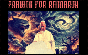 Praying For Ragnarok With Leo Zagami