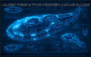 Alien Tech - The Hidden Arms Race