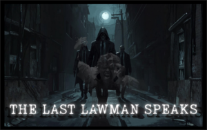 The Last Lawman Speaks With Nils Grevillius