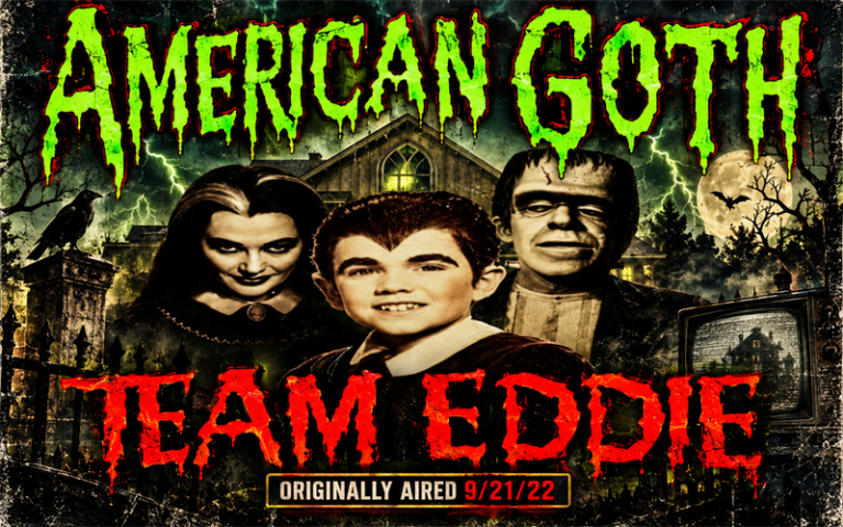 American Goth – Team Eddie with Butch Patrick and Chuck Cirino