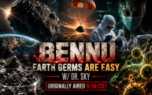 Bennu – Earth Germs Are Easy with Dr. Sky