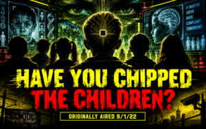 Have You Chipped the Children
