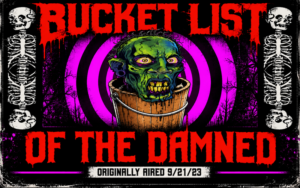 Bucket List of the Damned.