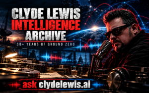 Clyde Lewis Intelligence Archive