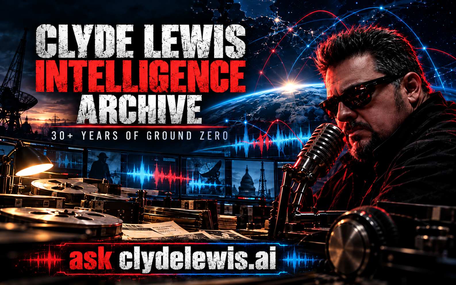 Clyde Lewis Intelligence Archive